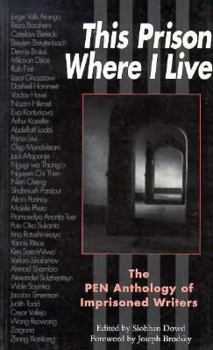 Paperback This Prison Where I Live: The Penn Anthology of Imprisoned Writers Book
