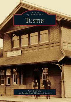 Tustin - Book  of the Images of America: California