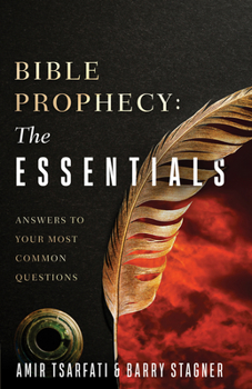 Paperback Bible Prophecy: The Essentials: Answers to Your Most Common Questions Book
