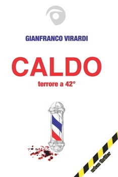 Paperback Caldo: terrore a 42° [Italian] Book