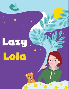 Paperback Lazy Lola Book