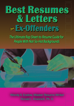 Paperback Best Resumes and Letters for Ex-Offenders: The Ultimate Rap Sheet-to-Resume Guide for People With Not-So-Hot Backgrounds Book