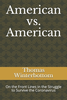 Paperback American vs. American: On the Front Lines in the Struggle to Survive the Coronavirus Book