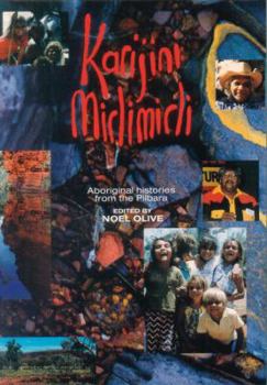 Paperback Karijini Mirlimirli: Aboriginal Histories from the Pilbara Book