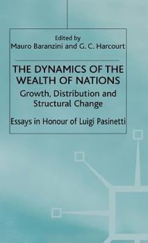 Hardcover The Dynamics of the Wealth of Nations: Growth, Distribution and Structural Change Book