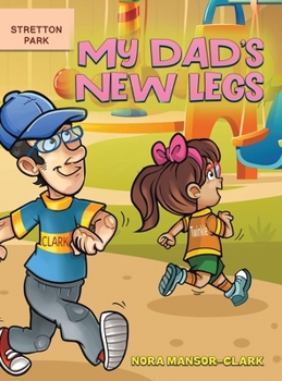 Hardcover My Dad's New Legs Book