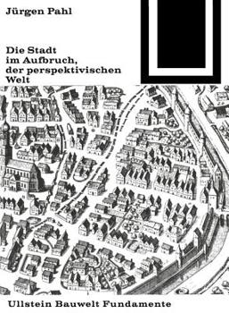 Perfect Paperback Die Stadt im Aufbruch der perspektivischen Welt [German] Book