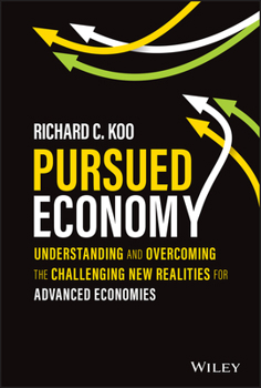 Hardcover Pursued Economy: Understanding and Overcoming the Challenging New Realities for Advanced Economies Book