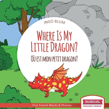 Where Is My Little Dragon?: A Funny Seek-And-Find Book - Book #2 of the Where is...