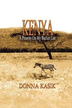 Paperback Kenya: A Priority on My Bucket List Book