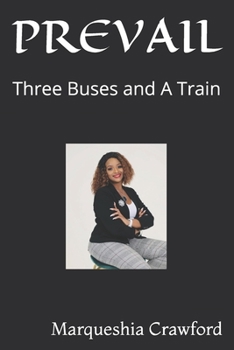 Paperback Prevail: Three Buses and A Train Book