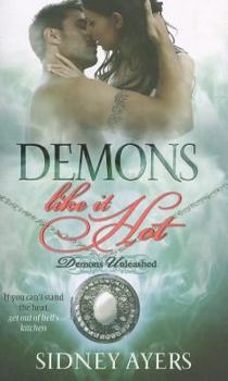 Demons Like It Hot - Book #2 of the Demons Unleashed