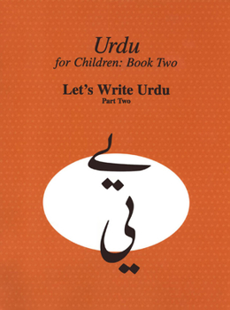 Paperback Urdu for Children, Book II, Let's Write Urdu, Part Two: Let's Write Urdu, Part II Book