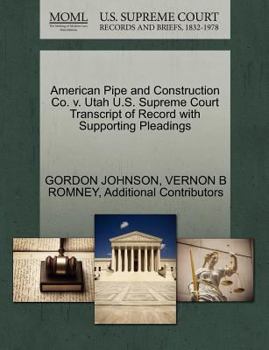 Paperback American Pipe and Construction Co. V. Utah U.S. Supreme Court Transcript of Record with Supporting Pleadings Book
