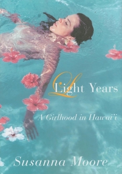 Hardcover Light Years: A Girlhood in Hawai'i Book