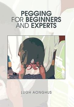 Paperback Pegging for Beginners and Experts Book