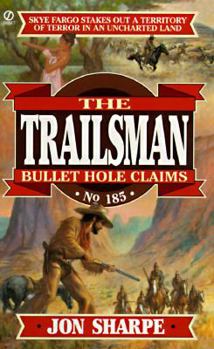 Mass Market Paperback Trailsman 185: Bullet Hole Claims Book