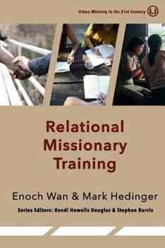 Paperback Relational Missionary Training: Theology, Theory & Practice Book