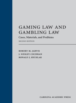 Hardcover Gaming Law and Gambling Law: Cases, Materials, and Problems Book