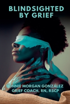 Paperback Blindsighted by Grief Book