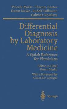 Hardcover Differential Diagnosis by Laboratory Medicine: A Quick Reference for Physicians Book