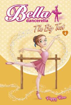 Paperback Bella Dancerella: The Big Test Book