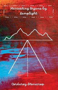 Paperback Harvesting Organs by Lamplight Book