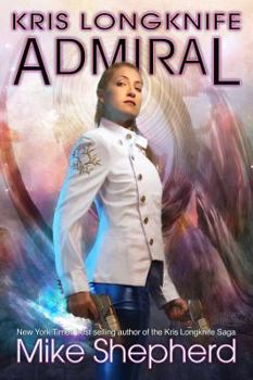 Admiral - Book #16 of the Kris Longknife