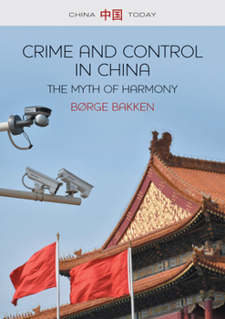 Paperback Crime and Control in China: The Myth of Harmony Book