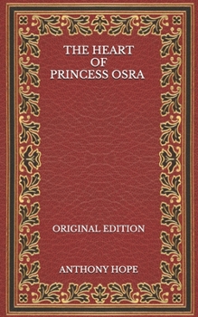 Paperback The Heart of Princess Osra - Original Edition Book