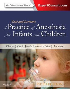 Hardcover A Practice of Anesthesia for Infants and Children Book