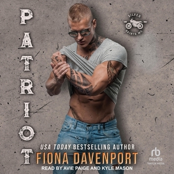 Patriot - Book #7 of the Silver Saints MC 