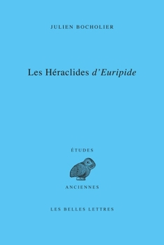 Paperback Les Heraclides d'Euripide: Edition, Traduction Et Commentaire [French] Book