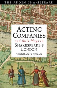 Paperback Acting Companies and Their Plays in Shakespeare's London Book