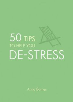 Hardcover 50 Tips to Help You de-Stress Book