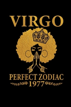 Paperback Virgo perfect zodiac 1977: Zodiac Diary - Horoscope Journal - 42nd Birthday Gift - Virgo gifts for her - 42 Years Old 42nd Birthday Gifts - Colle Book