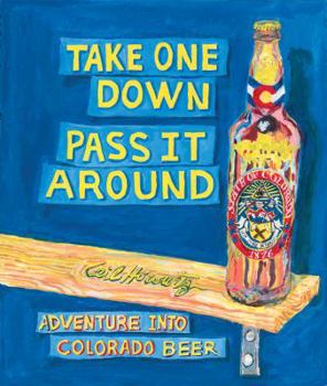 Perfect Paperback Take One Down Pass It Around Adventure Into Colorado Beer Book