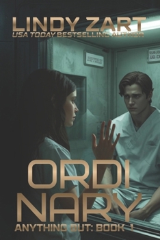 Ordinary - Book #1 of the Anything But