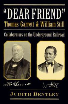 Hardcover Dear Friend: Collaborators on the Underground Railroad Book