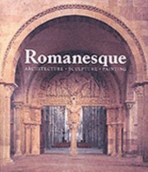 Hardcover Romanesque : Architecture, Sculpture, Painting Book