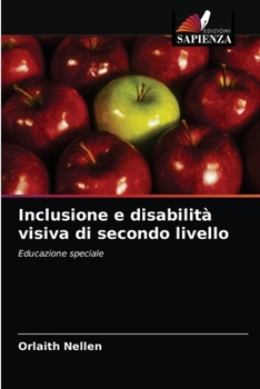 Paperback Inclusione e disabilità visiva di secondo livello [Italian] Book