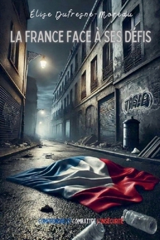 La France face à ses défis (French Edition)