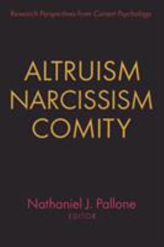 Paperback Altruism, Narcissism, Comity Book