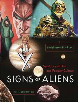 Paperback Signs of Aliens: Semiotics of Film and Popular Culture Book