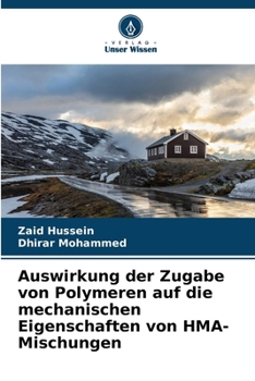 Paperback Auswirkung der Zugabe von Polymeren auf die mechanischen Eigenschaften von HMA-Mischungen [German] Book