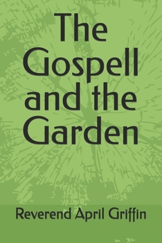 Paperback The Gospell and the Garden Book