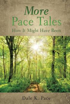 Paperback More Pace Tales: How It Might Have Been Book