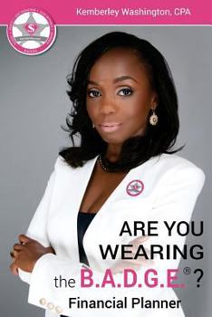 Paperback B.A.D.G.E. Financial Planner: Are you wearing the B.A.D.G.E.? Book