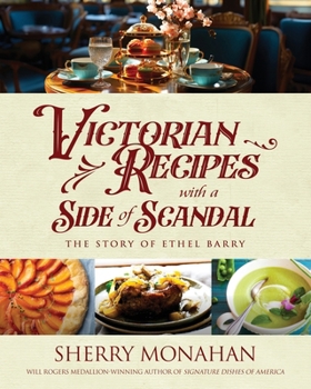 Paperback Victorian Recipes with a Side of Scandal: The Story of Ethel Barry Book
