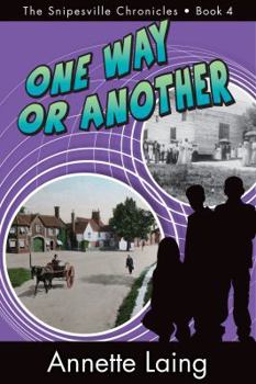 One Way or Another - Book #4 of the Snipesville Chronicles
